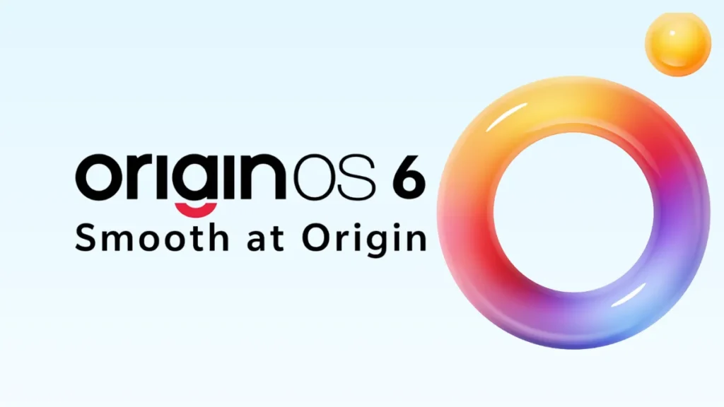 Origin OS 6 Update: Eligible Devices, Release Date, And Features