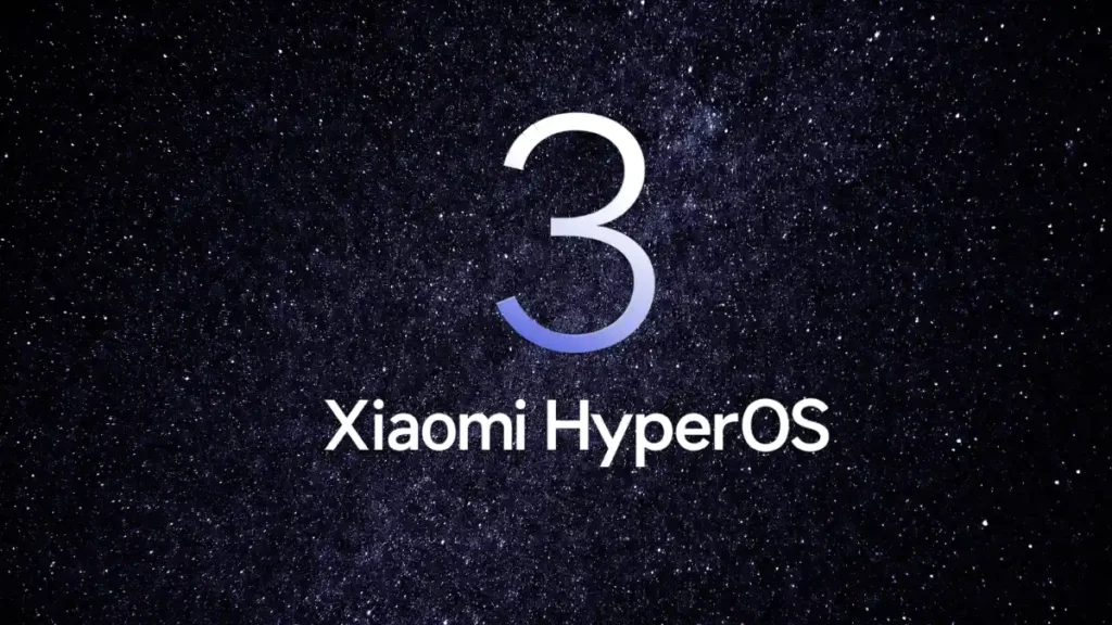 Xiaomi HyperOS 3 Update: Eligible Devices, Release Date And Features